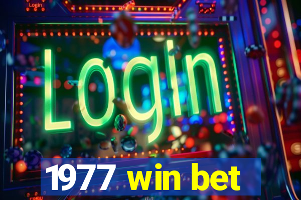 1977 win bet